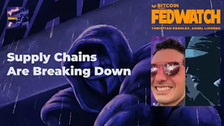 Supply Chains Are Breaking Down - Fed Watch 65