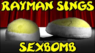 Rayman Sings Sexbomb Plush Version!