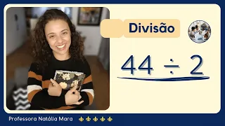 A DIVISÃO MAIS FÁCIL QUE EXISTE - “Como dividir 44 por 2” “44/2" "44:2" "44 dividido por 2" “44÷2”