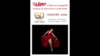 LA DANCE DI MARESA LANGELLA SRL: SAGGIO 2022: CANZONI IN DANZA