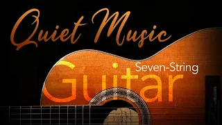 Quiet Music. Seven-String Guitar | #ClassicalMusic