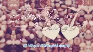 [Vietsub + Kara] Tình Yêu Của Chúng Ta 《我們的愛》 - F.I.R