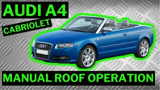 AUDI A4 B6/B7 CABRIOLET - Manual Convertible Roof Operation How To Emergency Open/Close Stuck Roof