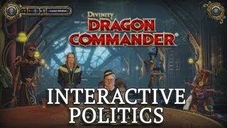 Divinity - Dragon Commander: Interactive Politics