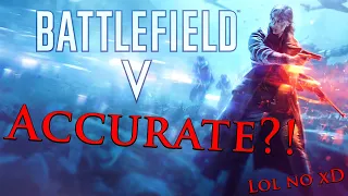 How accurate is...Battlefield V? (ReUpload)