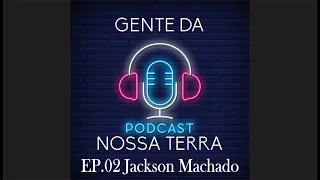 EP - 02 Jackson Machado