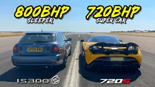 SLEEPER vs SUPER CAR.. 800HP LEXUS IS300 vs 720HP MCLAREN 720S