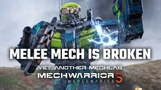 My Melee Mech is broken - Yet Another Mechwarrior 5: Mercenaries Modded Episode 14