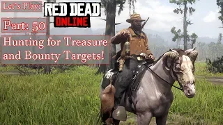 Let's Play : Red Dead Online : Part 50 : Hunting for Treasure  and Bounty Targets! : (PS4 Pro)