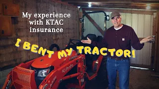 #32 I bent my tractor! My experience with Kubota KTAC insurance. Is KTAC insurance worth it? B2601