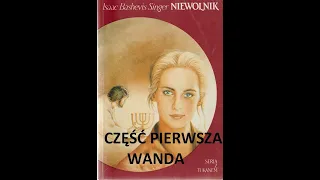 Isaac Bashevis Singer Niewolnik - część pierwsza - Wanda