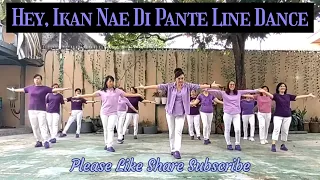 HEY, IKAN NAE Di PANTE  Line Dance  -  Choreo: @herutianlinedance1398 (INA) - April 2024