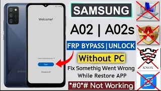 Samsung A02 | A02s FRP Bypass Android 12 Without Restore Data | Fix *#0*# Code Not Working - No PC