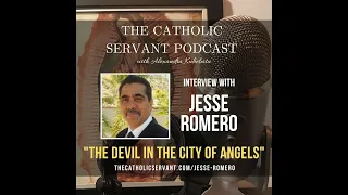 045: The Devil in the City of Angels with Jesse Romero