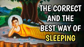 THE CORRECT AND BEST WAY OF SLEEPING | BUDDHA STORY ON BEST SLEEPING POSITION | BUDDHS STORY |
