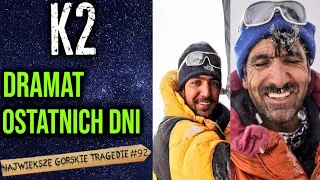 Jak doszło do zaginięcia na K2? Ojciec uratował swojego syna. Rozpaczliwy apel rodziny zaginionych.