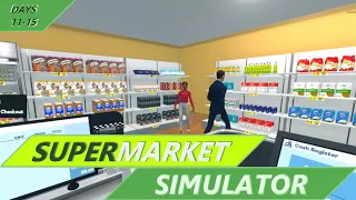 Ruthlessly Fired - Supermarket Simulator - Days 11-15