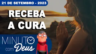 VOCÊ SERÁ CURADO, OUÇA O QUE DEUS TEM A TE DIZER - Minuto com Deus de Hoje