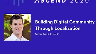 Ascend 2020: Building a Digital Community Through Localization