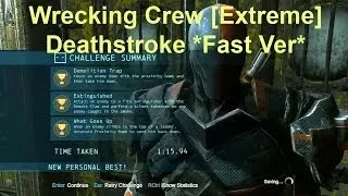 Batman Arkham Origins Deathstroke Predator: *Fast Version* Wrecking Crew [Extreme]: 3 Medals