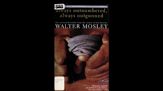 Always outnumbered, always outgunned. By Walter Mosley