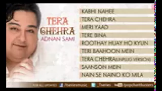 Tera Chehra Album Full Songs   Jukebox   Hits Of Adnan Sami