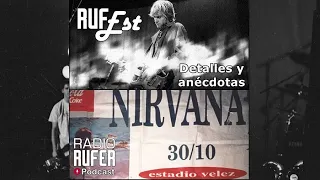 Rufest, Nirvana en Vélez 30 10 1992 - Radio Rufer Podcast