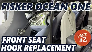 Fisker Ocean One - Front Seat Hook Replacement Part 2