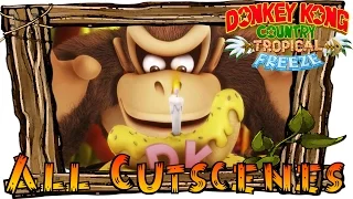 Donkey Kong Country Tropical Freeze - All Cutscenes