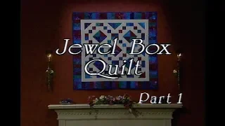 "Jewel Box Part 1" From Scraps to Quilts