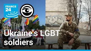 Ukraine: LGBT soldiers fight stereotypes on and off the battlefield • The Observers - France 24