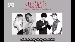 [111VN][VIETSUB] CELEBRATE - Microdot ft (The Quiett, Sanchez, Babylon)