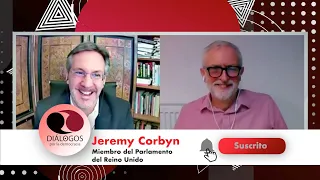 Diálogos por la democracia con John M. Ackerman y Jeremy Corbyn