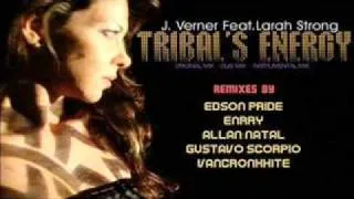 J.Verner and Lara Strong - Tribal's Energy (Enrry Remix)