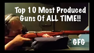 There Are More of These Guns Made Than Any Other! Here Are the Top 10 Most Produced Guns of ALL TIME