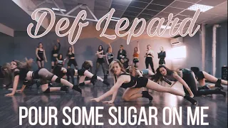 Def Leppard - Pour Some Sugar On Me  | choreo by Risha