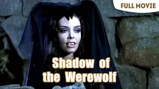 Shadow of the Werewolf | English Full Movie | Horror