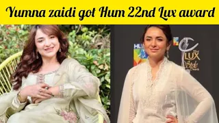 Yumna Zaidi got hum 22nd lux style award ||Hum Lux Awards #humawards #theredcarpet #viral