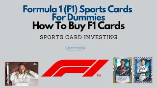 Which Formula 1 Cards Should You Buy & Avoid? F1 Cards For Dummies - F1 Cards Do's and Don'ts