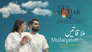 Schumaila Rehmat Hussain i Mulaqaten (Qissa-e-Khalwat) | Nitin Jai Singh | Ali Abbas Zaidi