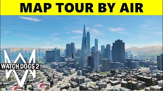 Map tour BY AIR | Watch Dogs 2