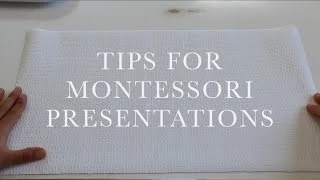 Montessori Presentation Tips