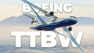 The Boeing TTBW – The Future Of Passenger Planes?