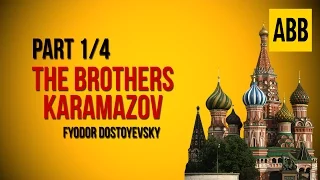 THE BROTHERS KARAMAZOV: Fyodor Dostoyevsky - FULL AudioBook: Part 1/4