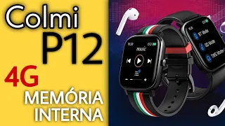 📣 Smartwatch Colmi P12 MT2 - 4G Memória interna - Unboxing e principais funções e detalhes