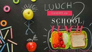Basic English Lesson 26 School Lunch