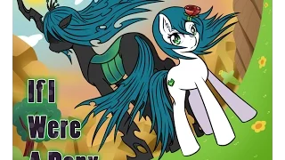 [PMV]  If I Were A Pony : Chrysalis Another Story