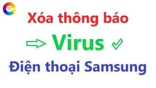 XÓA VIRUS ĐIỆN THOẠI - CÁCH QUÉT VIRUS TRÊN ĐIỆN THOẠI AN TOÀN