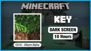 🎧  Minecraft C418: Key | Minecraft Music | 10 Hours in Dark Screen