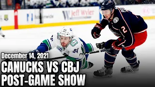 Canucks vs Blue Jackets Post-Game Show (December 14, 2021)